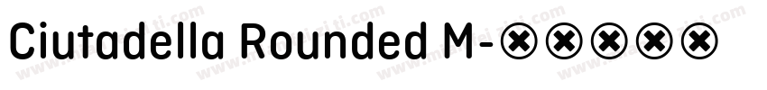 Ciutadella Rounded M字体转换